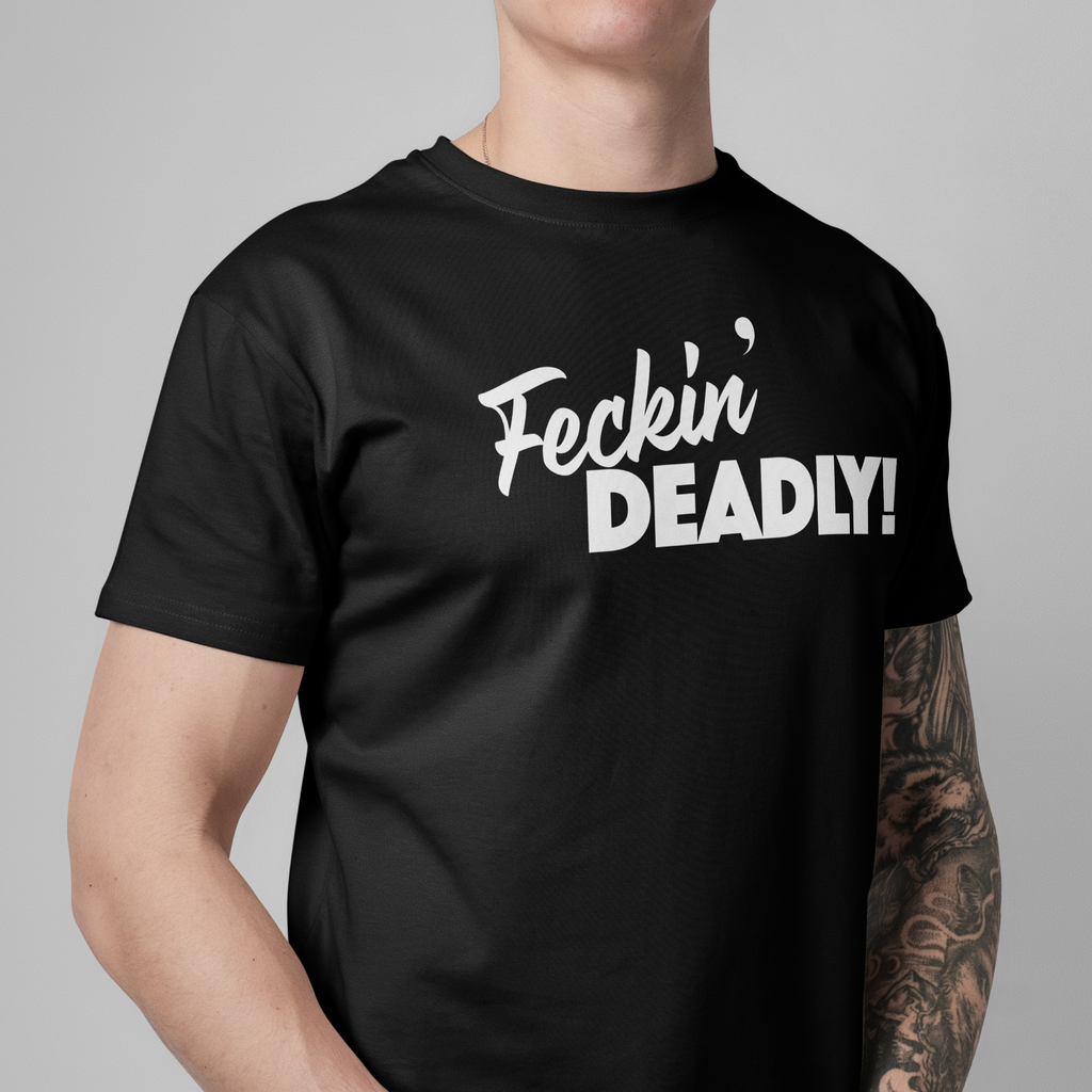 Feckin' Deadly - Script and Bold edition