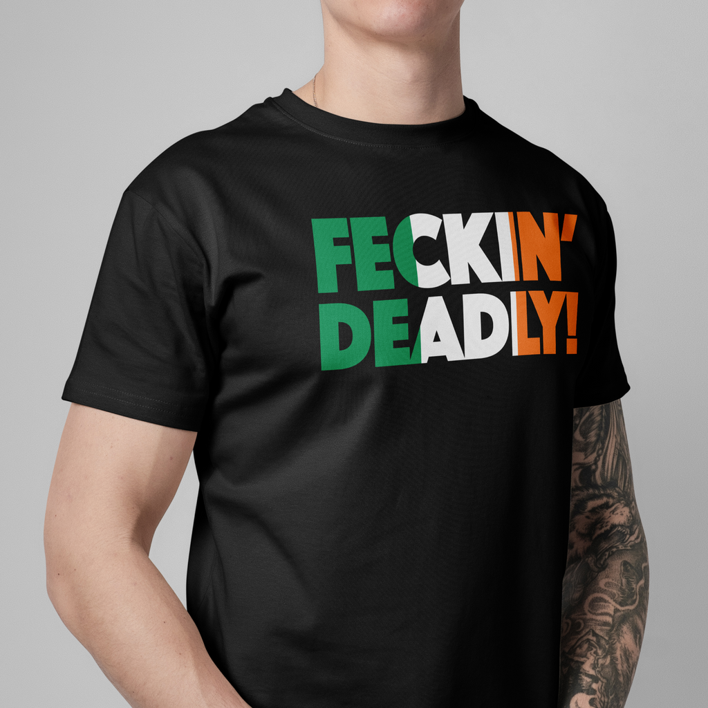 “Feckin’ Deadly” - Tricolour Block Letter Tee